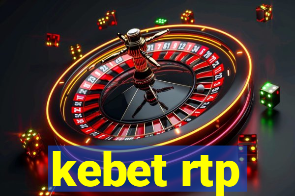 kebet rtp